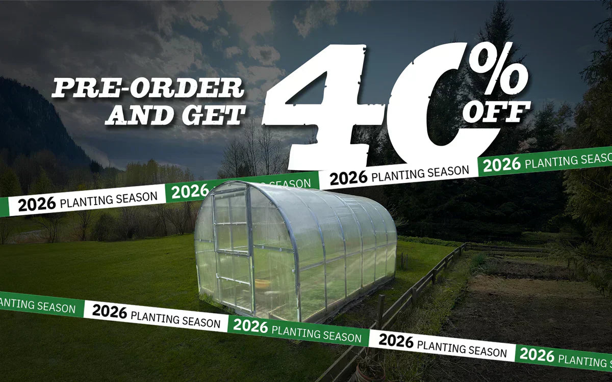 PreOrder greenhouse sale – save 40% before the 2026 planting season with YourGreenhouses.com